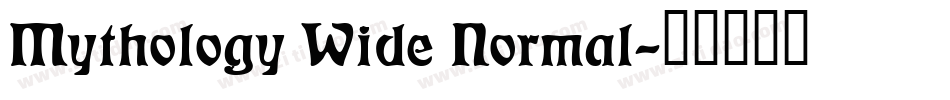 Mythology Wide Normal字体转换
